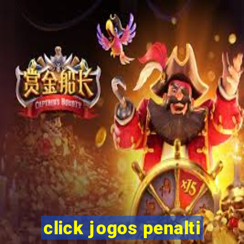 click jogos penalti